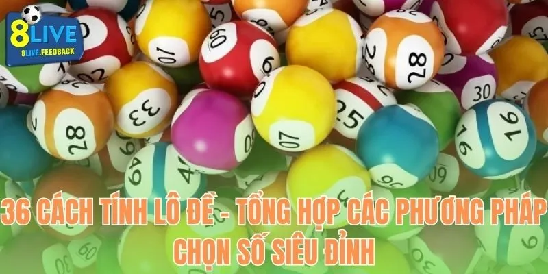 36 Cách Tính Lô