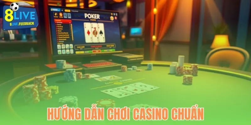Hướng Dẫn Chơi Casino