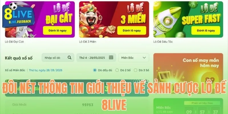 Đôi nét thông tin giới thiệu về sảnh cược lô đề 8LIVE